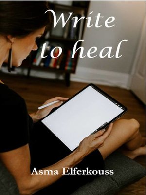 cover image of Write to Heal